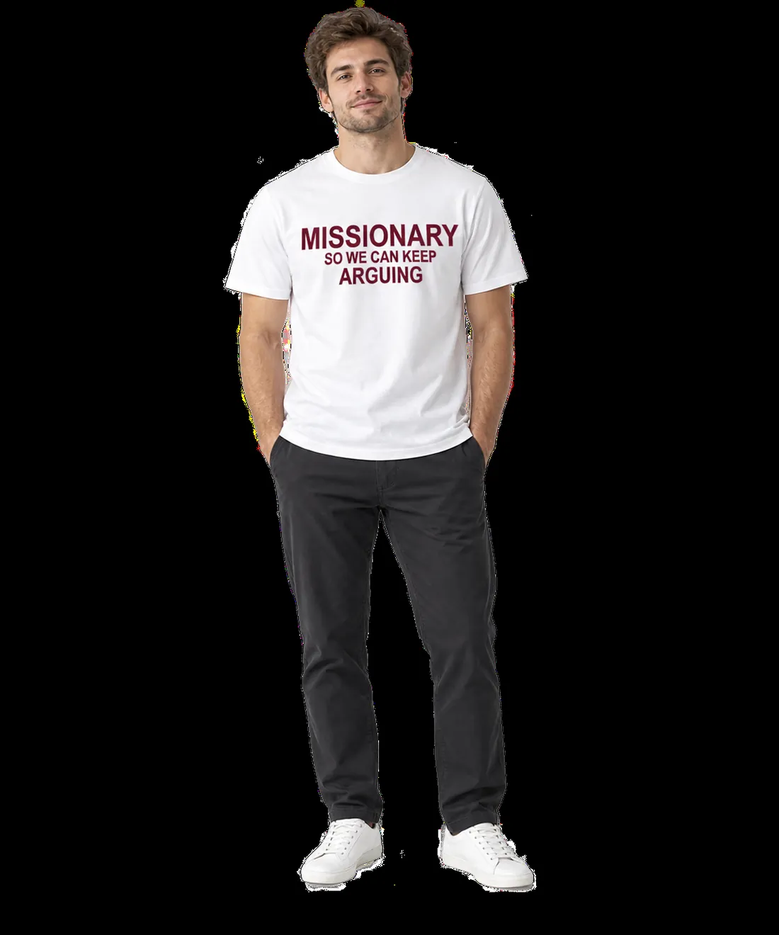 MISSIONARY — SO WE CAN KEEP ARGUING – getragen